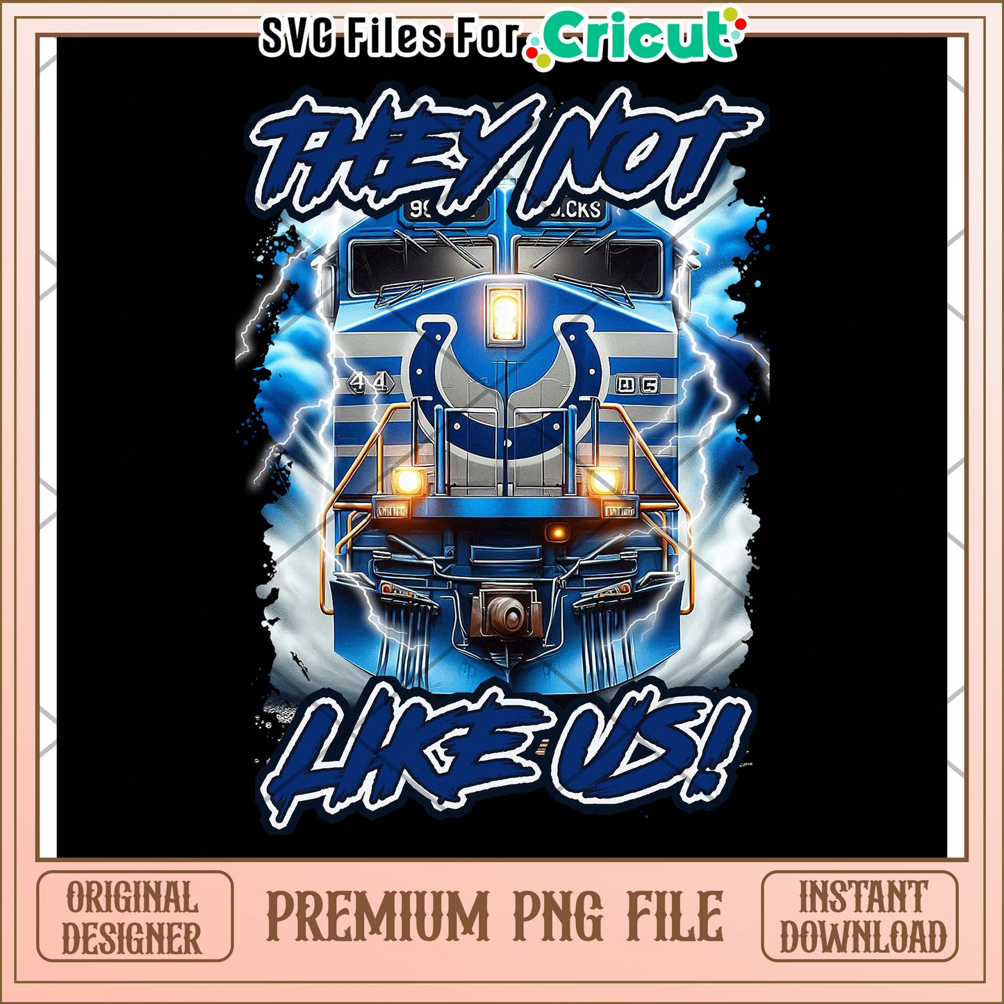 They Not Like Us Train PNG File, Instant Download for Cricut Projects
