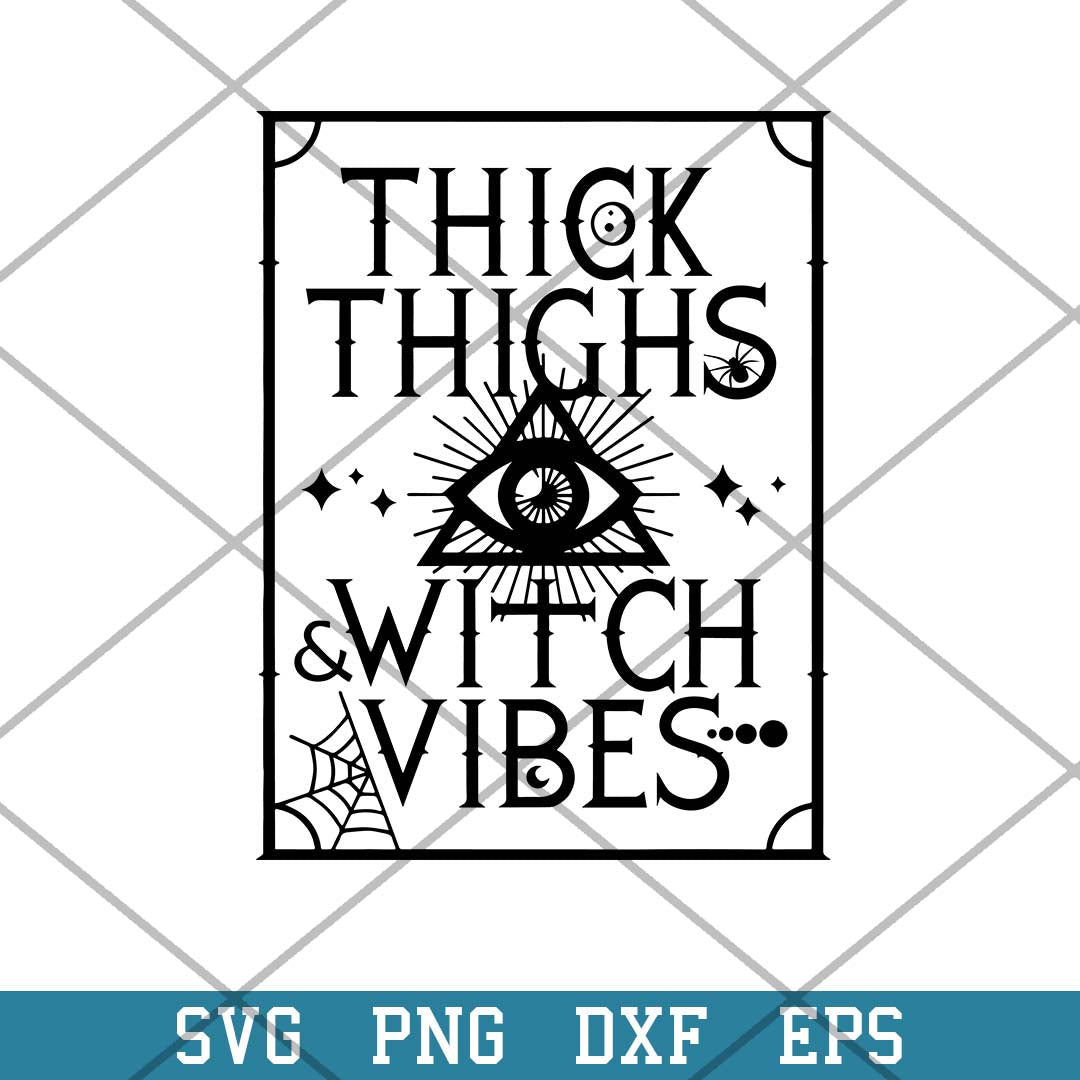 Thick Thighs and Witch Vibes Svg, Halloween Svg-Svgfilesforcricut