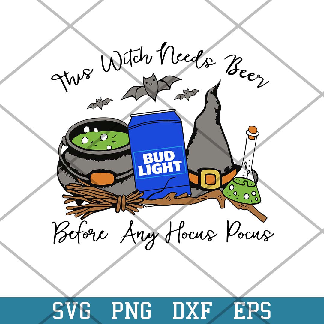 This Witch Needs Beer Bud Light Befor Any Hocus Pocus Svg, Halloween Svg-Svgfilesforcricut