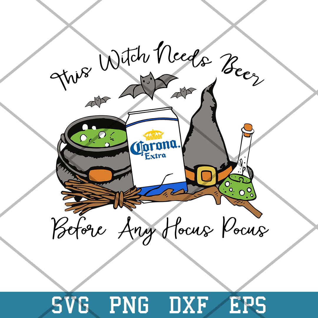 This Witch Needs Beer Corona Extra Befor Any Hocus Pocus Svg, Halloween Svg-Svgfilesforcricut