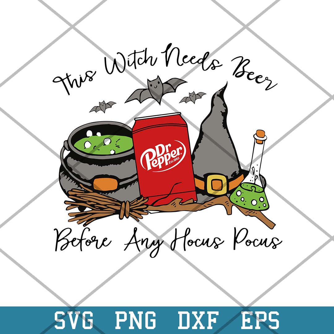 This Witch Needs Beer Dr Pepper Befor Any Hocus Pocus Svg, Halloween Svg-Svgfilesforcricut
