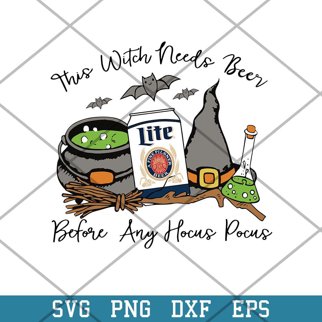 This Witch Needs Beer Miller Lite Befor Any Hocus Pocus Svg, Halloween Svg-Svgfilesforcricut