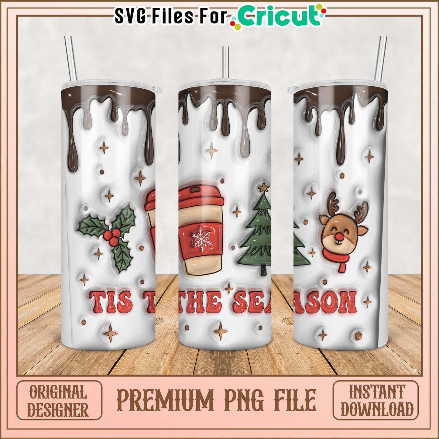Tis the Season Holiday Tumbler Design PNG for Cricut Crafts