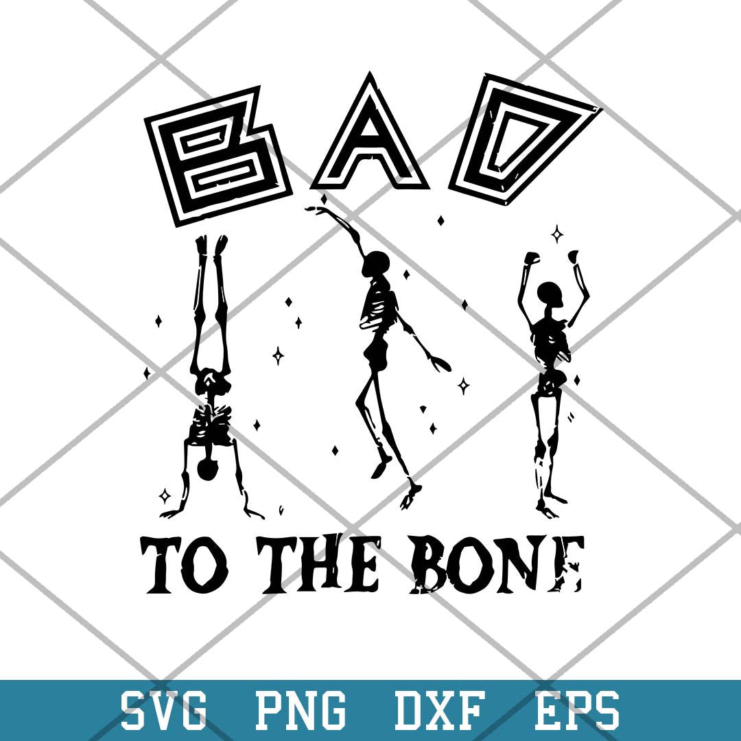 To The Bone Bad Dancing Skeleton Halloween Svg, Halloween Svg-Svgfilesforcricut