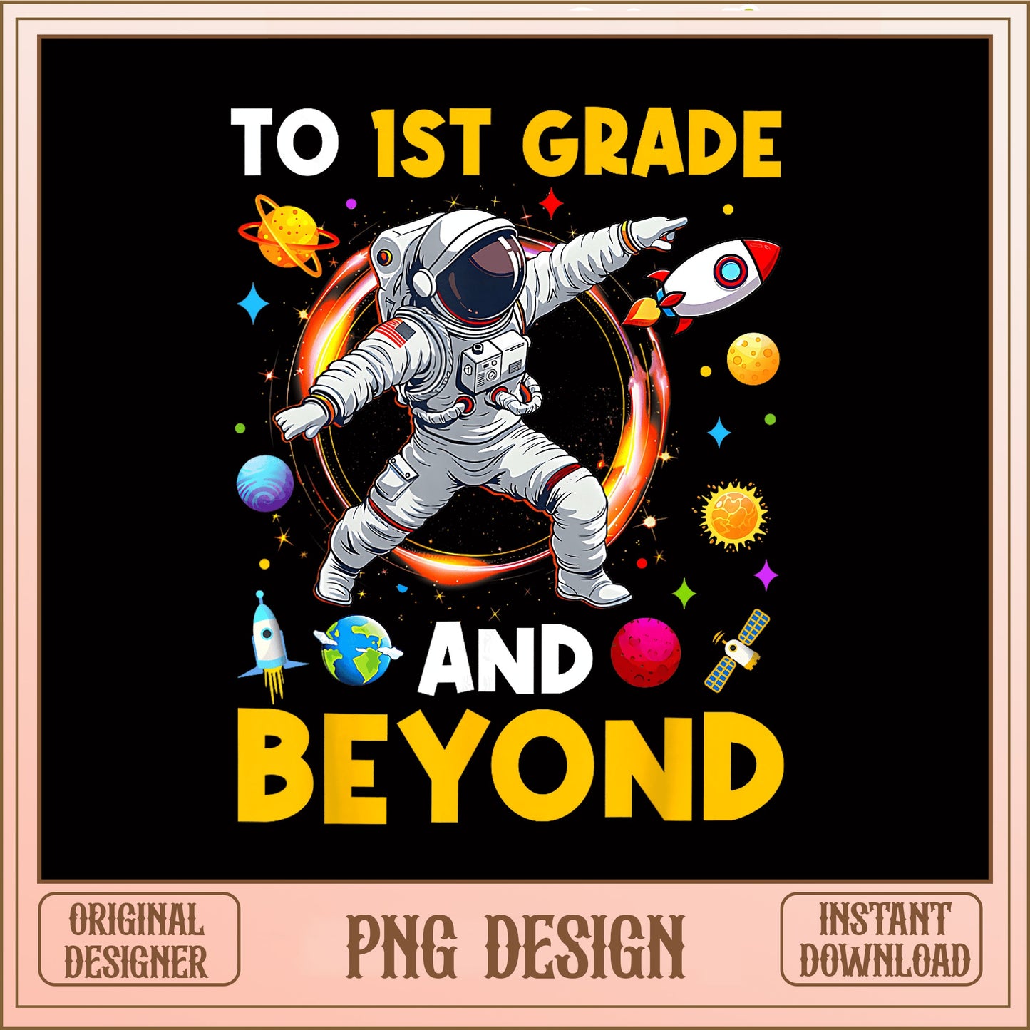 To 1st Grade And Beyond PNG, Astronaut Back To School PNG, First Grade PNG