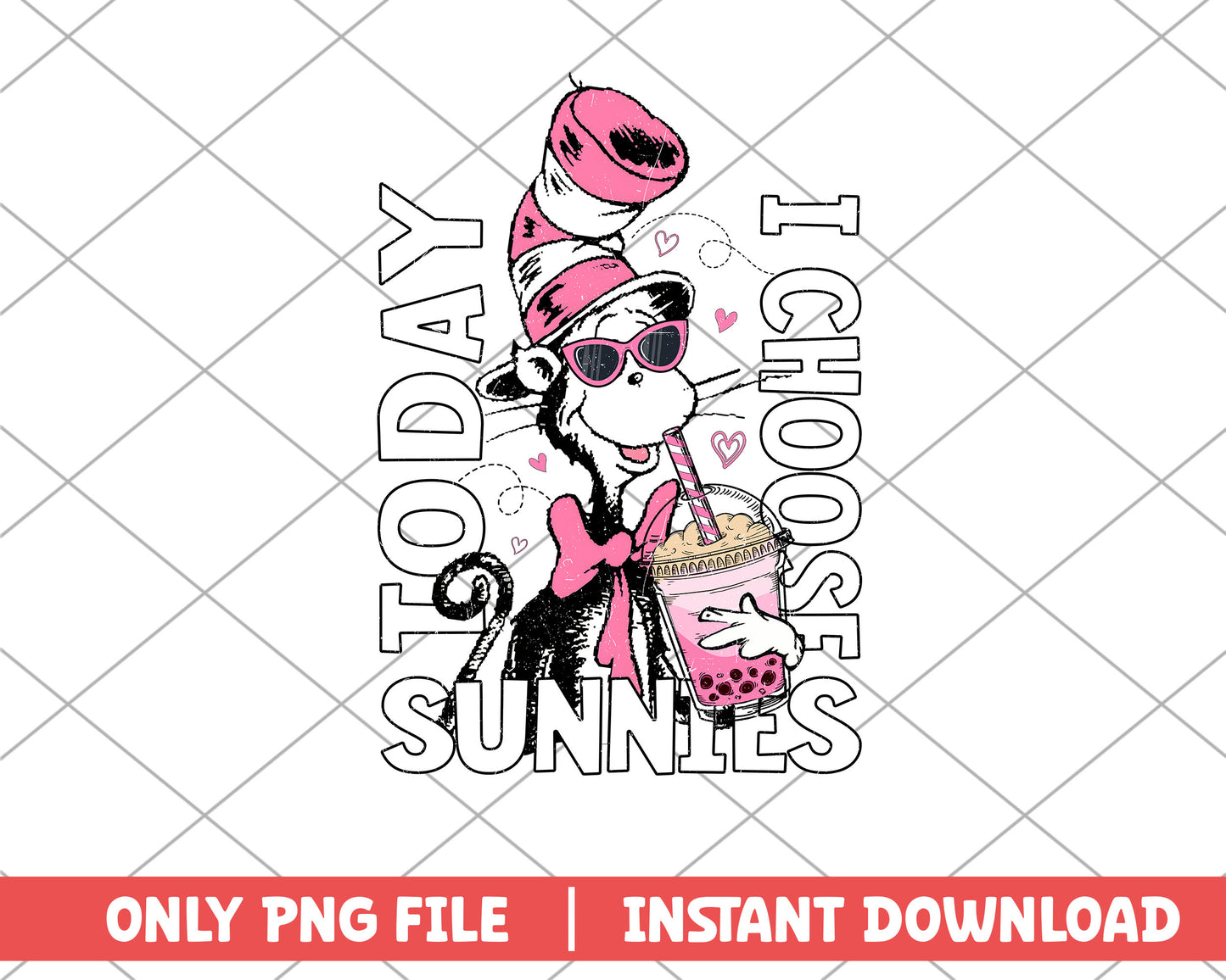 Today I chosse sunnies dr.seuss png