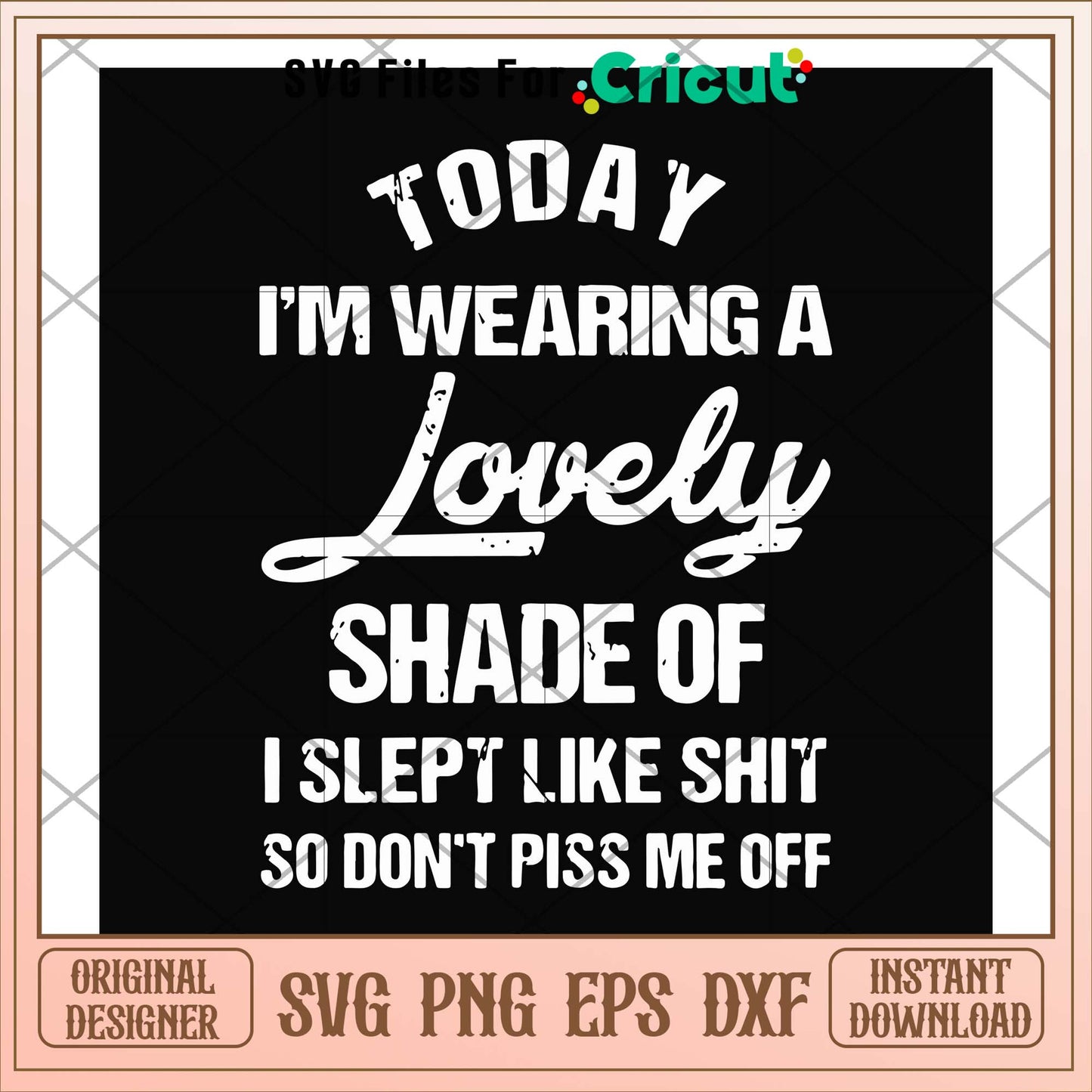Today I'm wearing a lovely shade of svg, wearing svg, funny svg