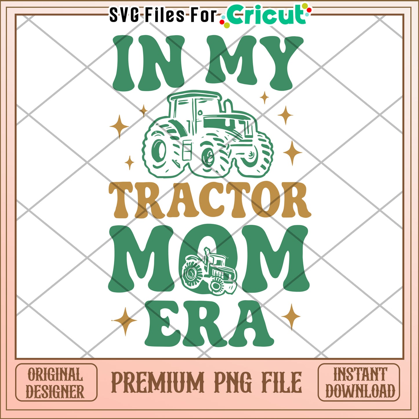 Tractor Mom Era PNG Design Farmhouse SVG