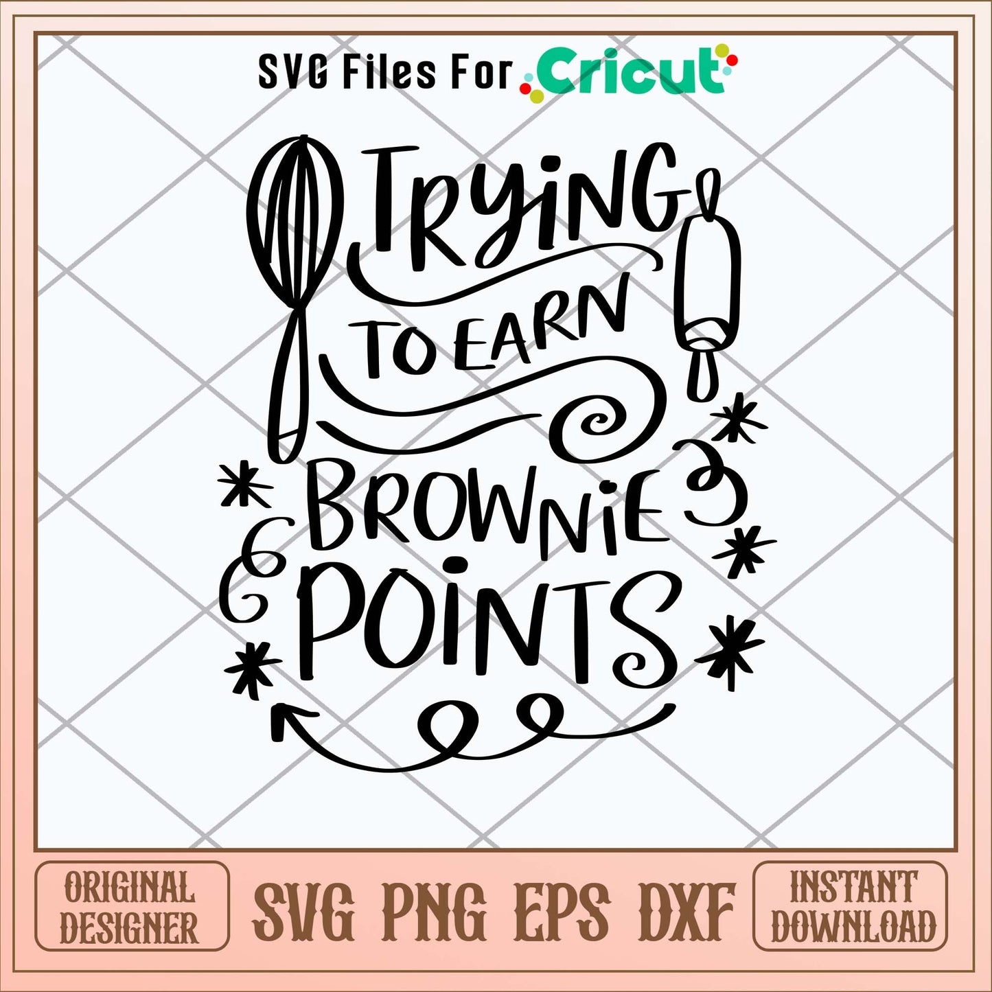 Trying To Earn Brownie Points Svg, Brownie Points Svg-Svgfilesforcricut