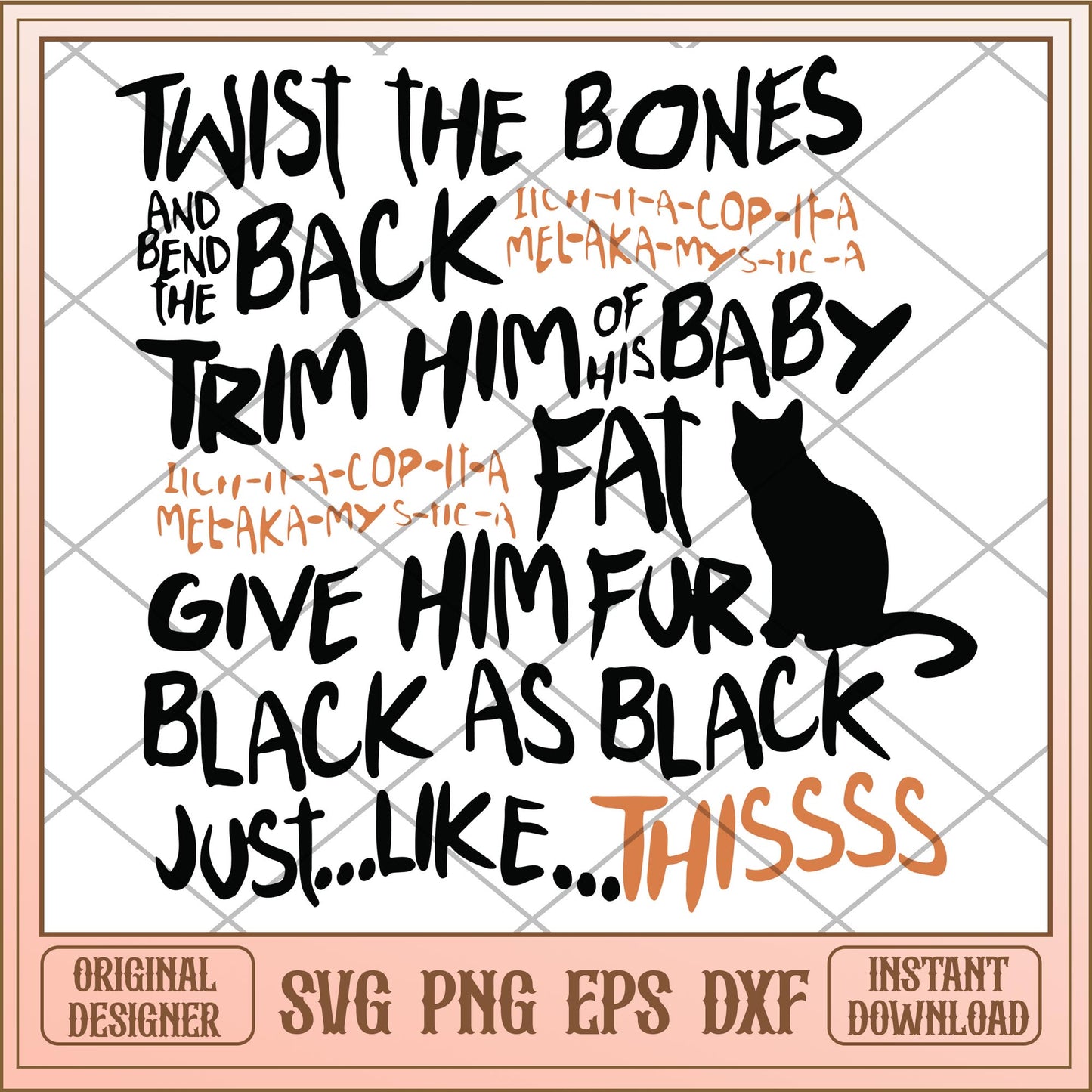 Twist the bones and bend the back cat svg, quotes characters svg, digital download