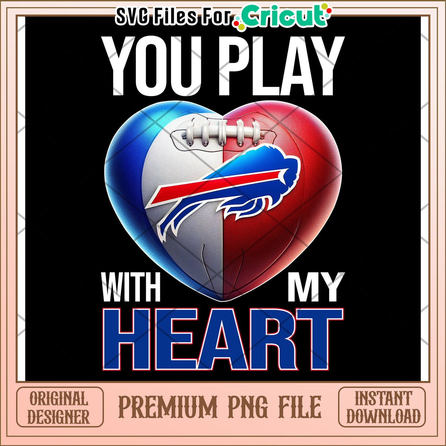 You Play with My Heart Buffalo Football Art, Perfect for Fans