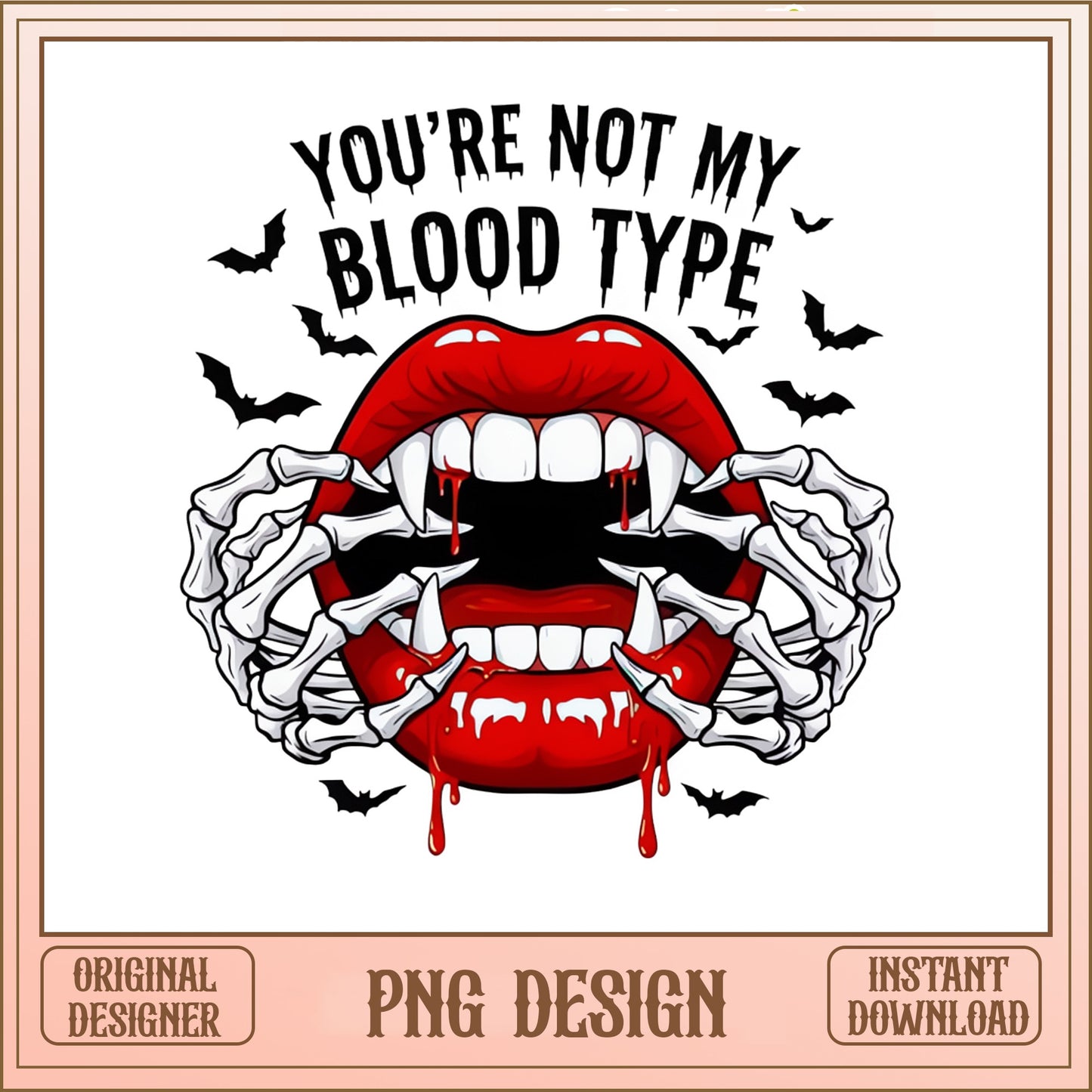 You're Not My Blood Type PNG, Vampire Lips Halloween PNG, Skeleton Hand PNG