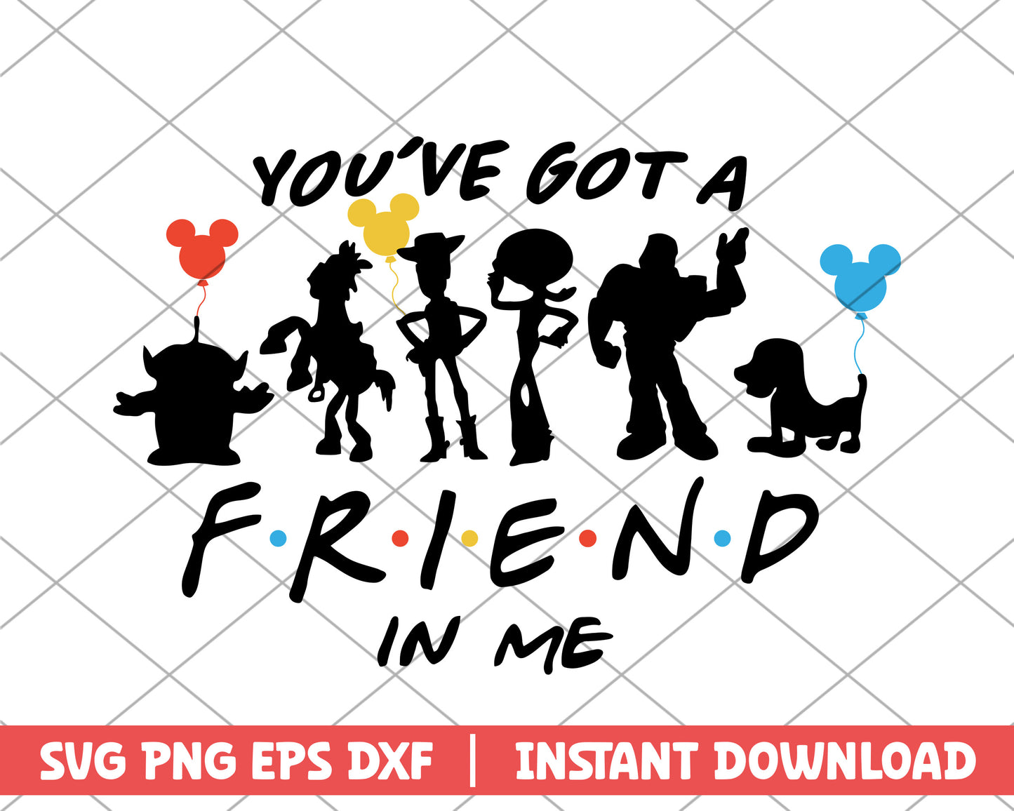 You've got a friends in me disney svg