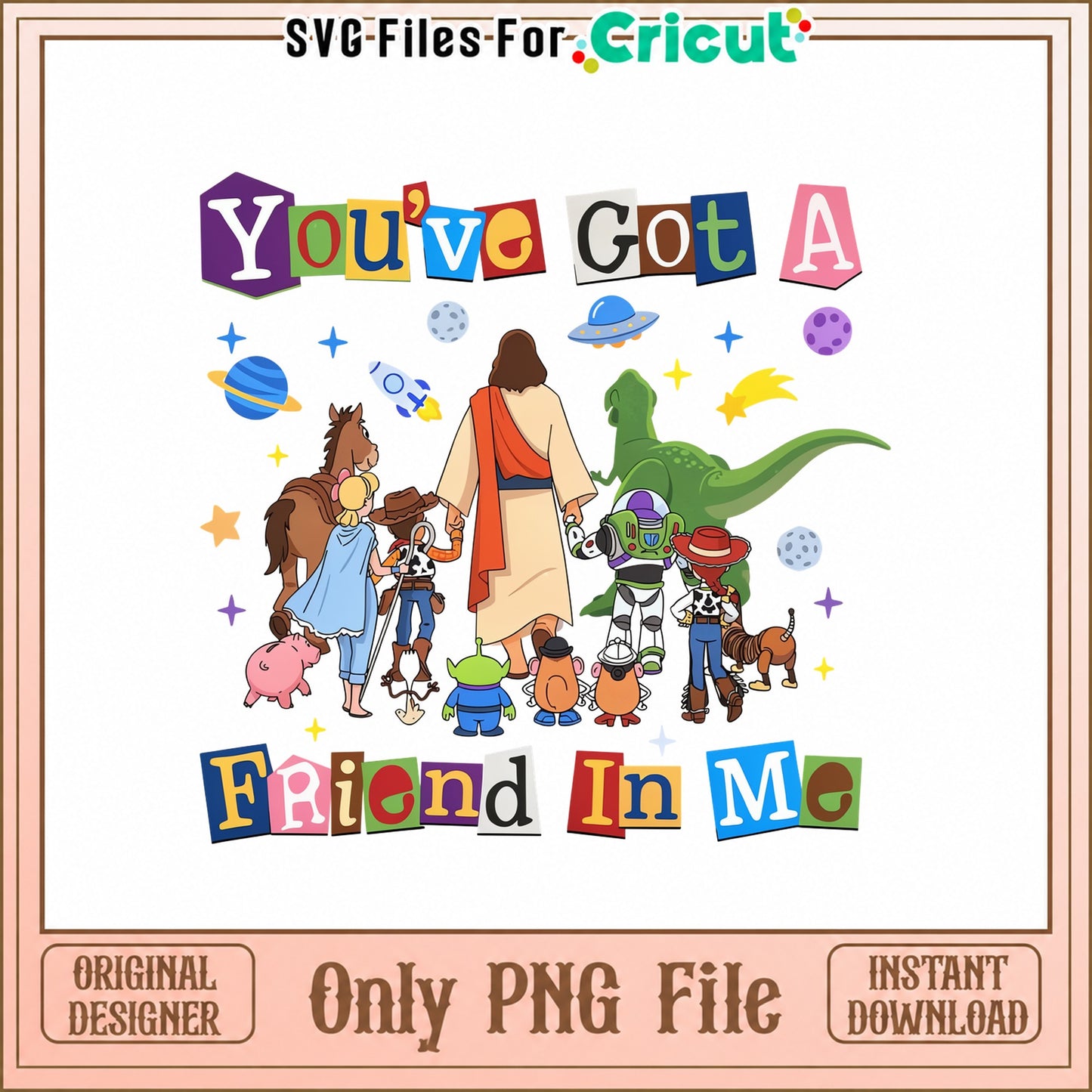 Youve Got A Friend In Me PNG, Toy Story Characters PNG, Disney PNG