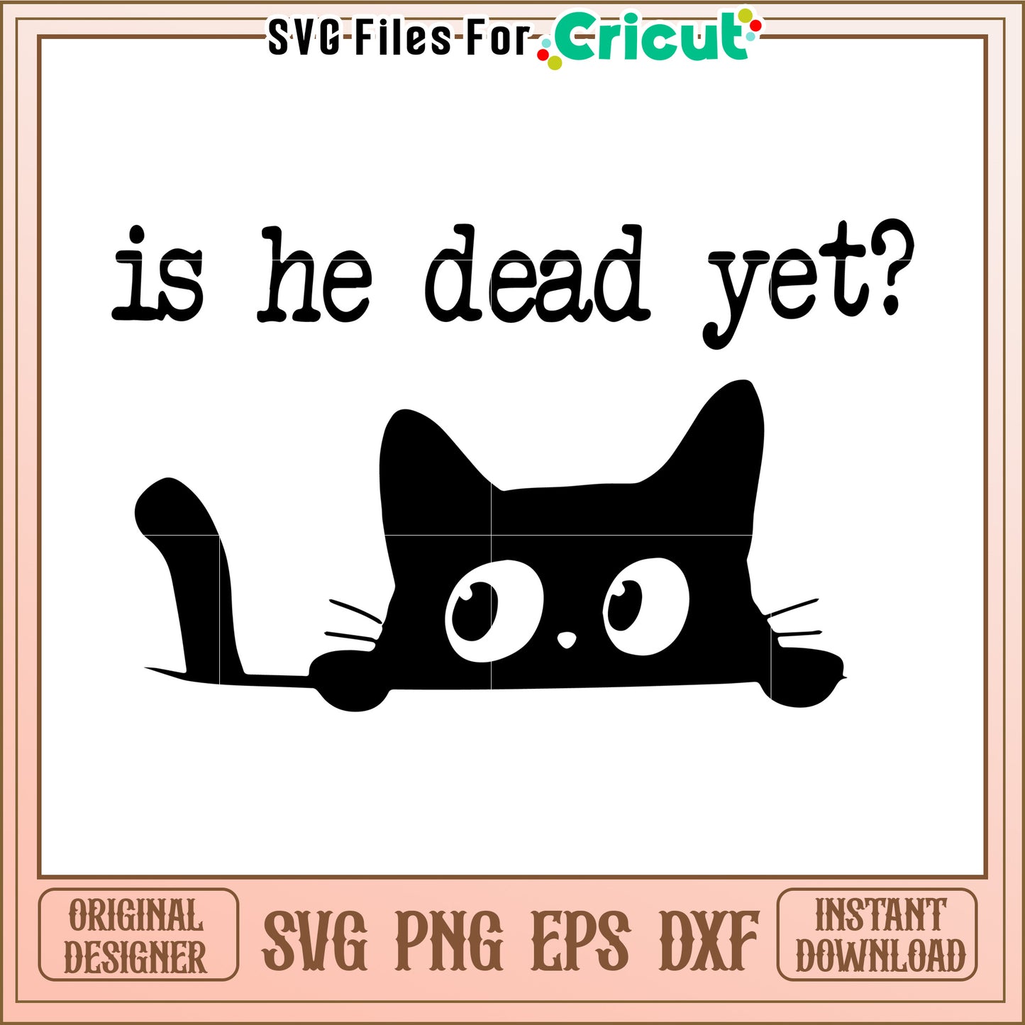 is he dead yet svg, funny cat svg