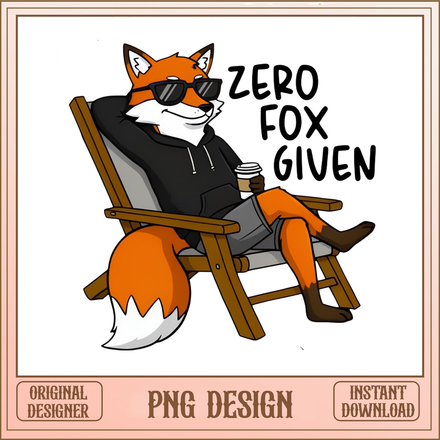 Zero Fox Given PNG, Funny Fox Sublimation, Sarcastic Fox PNG