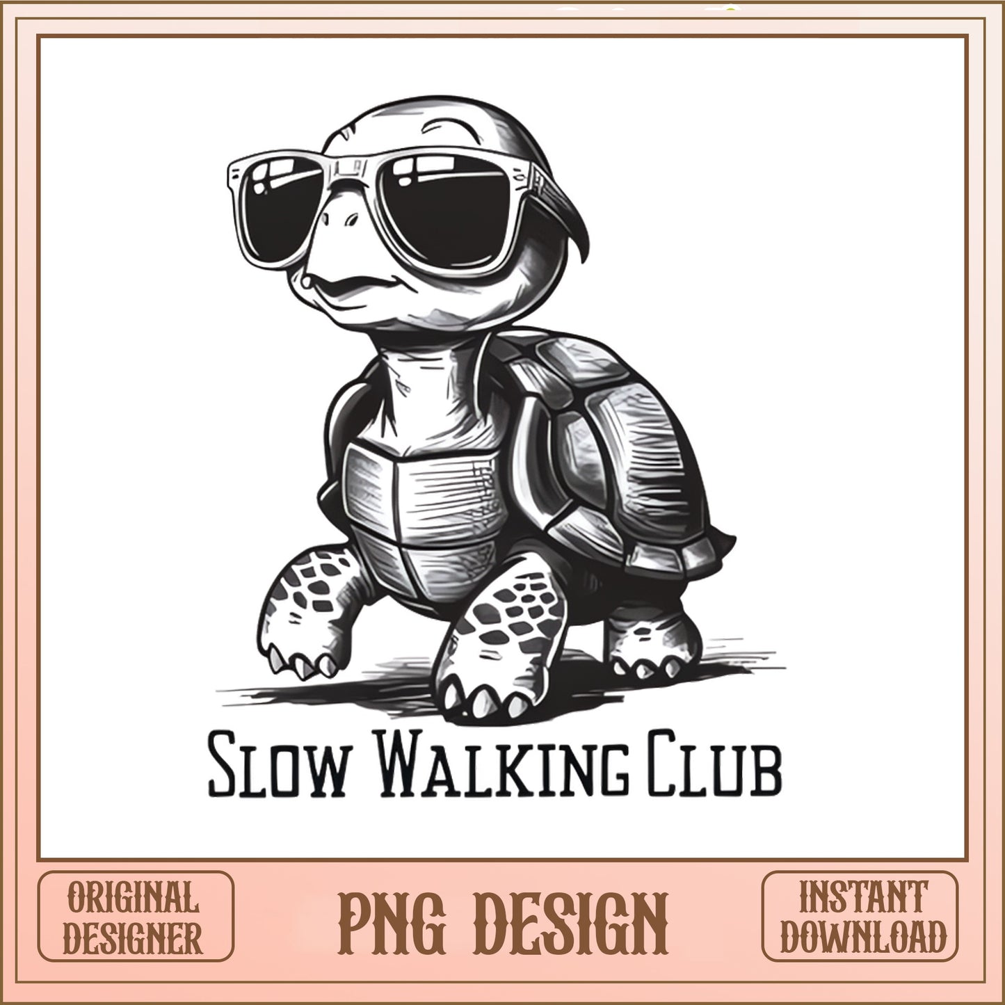 Slow Walking Club Turtle PNG, Funny Turtle Shirt, Cool Turtle PNG