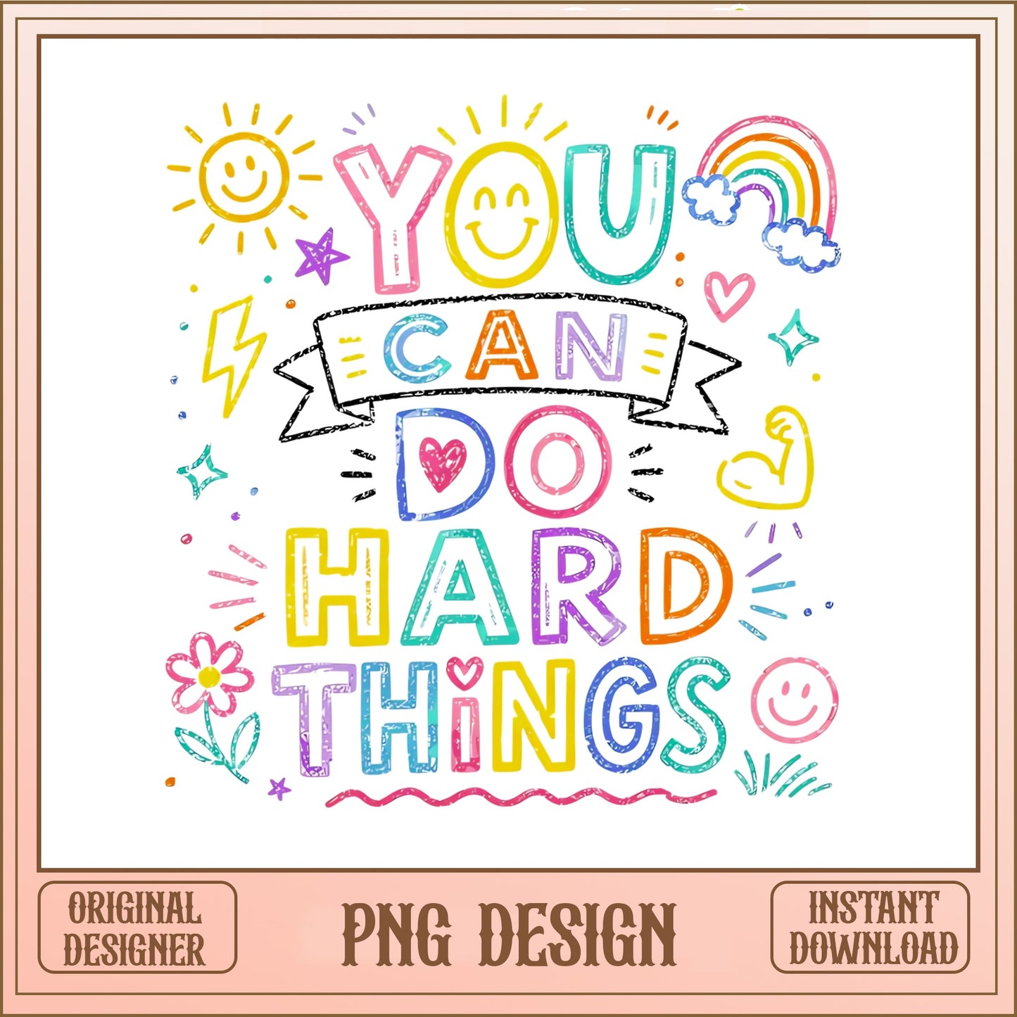 Motivational Quote Shirt PNG, You Can Do Hard Things PNG, Kids Inspire PNG