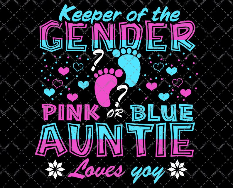 Keeper Of The Gender Pink Or Blue Auntie Loves You Reveal svg, png, Cricut, Digital Download, Pink Or Blue svg, Gender, cut files.