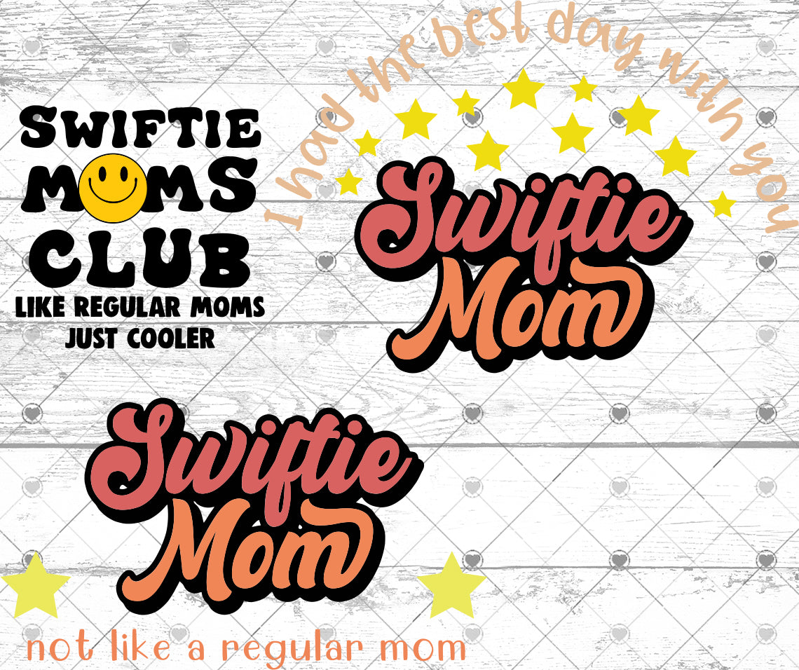 Swiftie Mom svg, I Had The Best Day With You, not like a regular mom, like regular moms just cooler, Swiftie Mom svg bundle