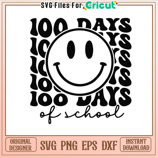 100 days of school smile face svg, happy 100th day of school svg