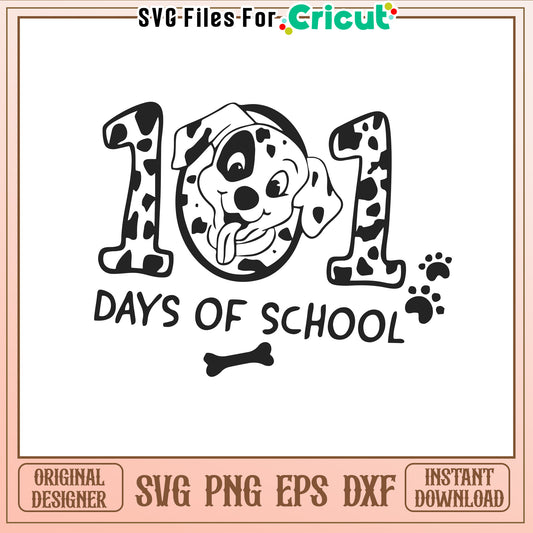 101 days of school svg, One Hundred and One Dalmatians svg