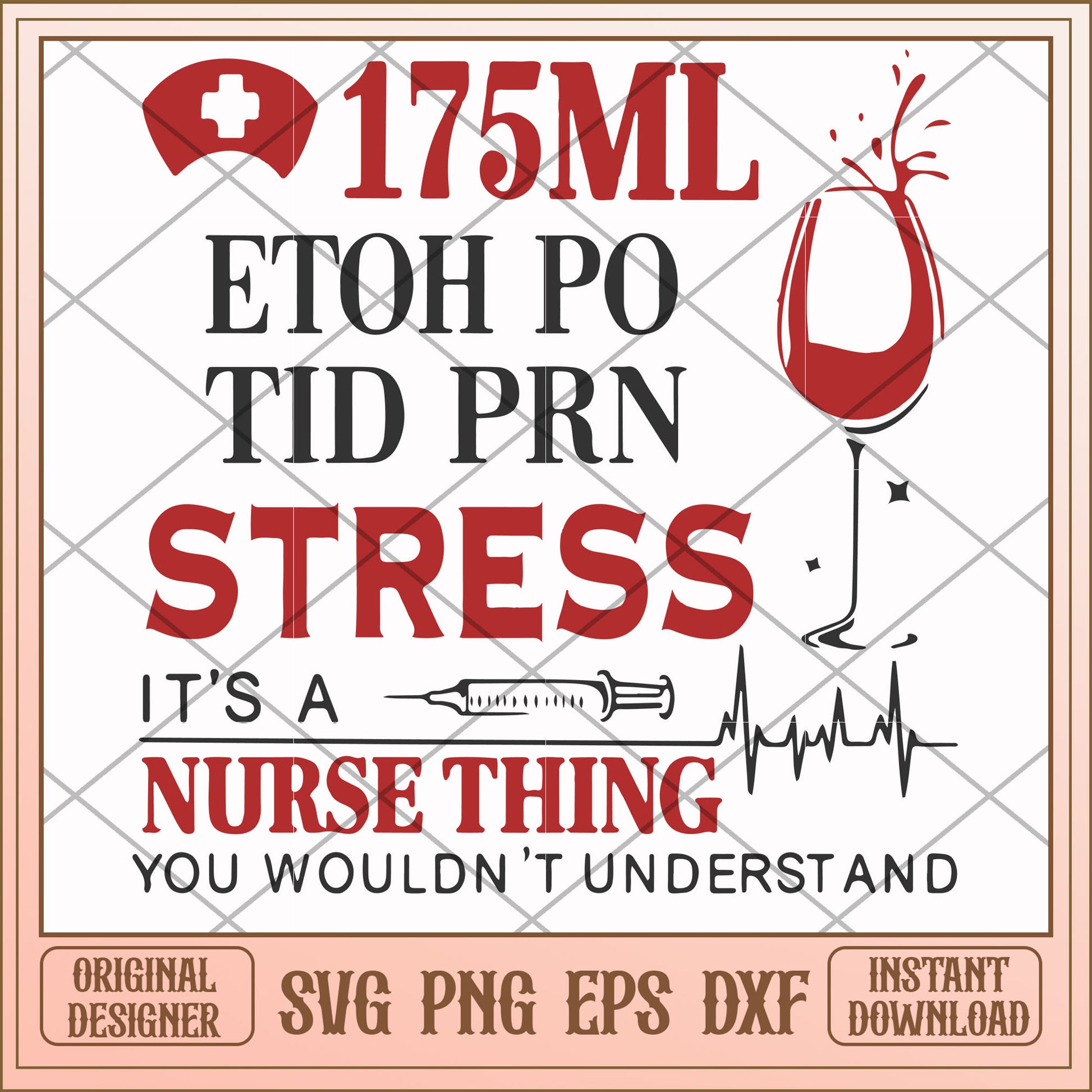 175 ml ethoh po tid prn stress it's a nurse thing, stress svg, funny svg