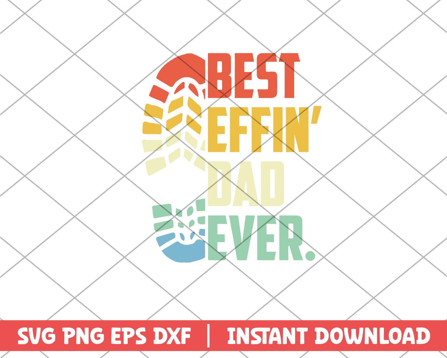 Best Effins Dad Ever Happy Fathers Day svg