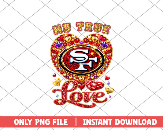 49ers my true love png, San Francisco 49ers png