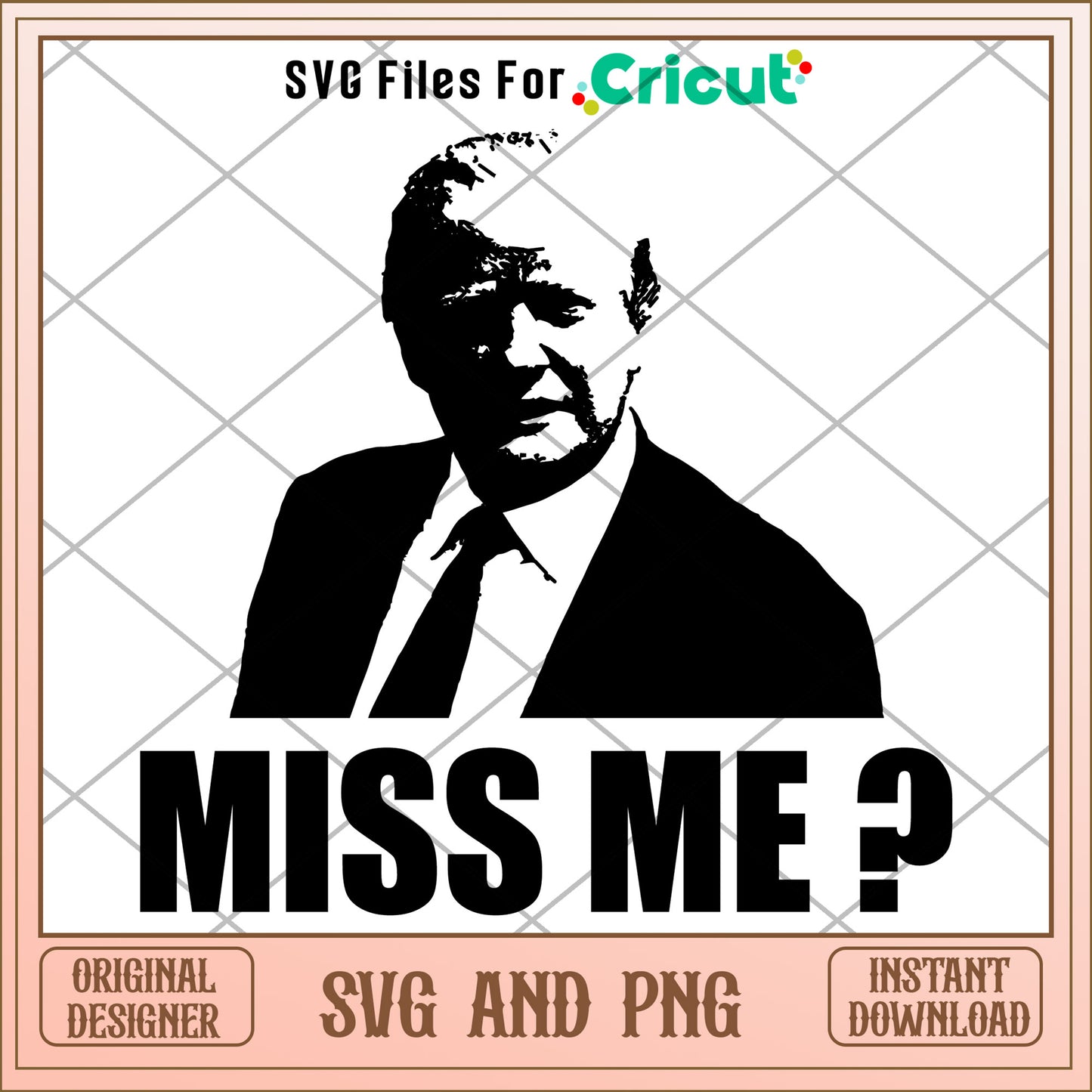 Donald trump miss me SVG