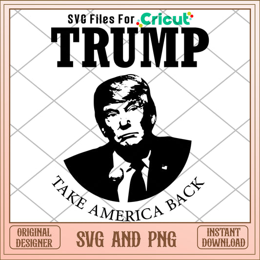 Trump take america back black white SVG