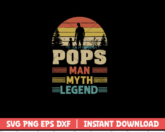 Pops Man Myth Legend Svg, Father's Day svg