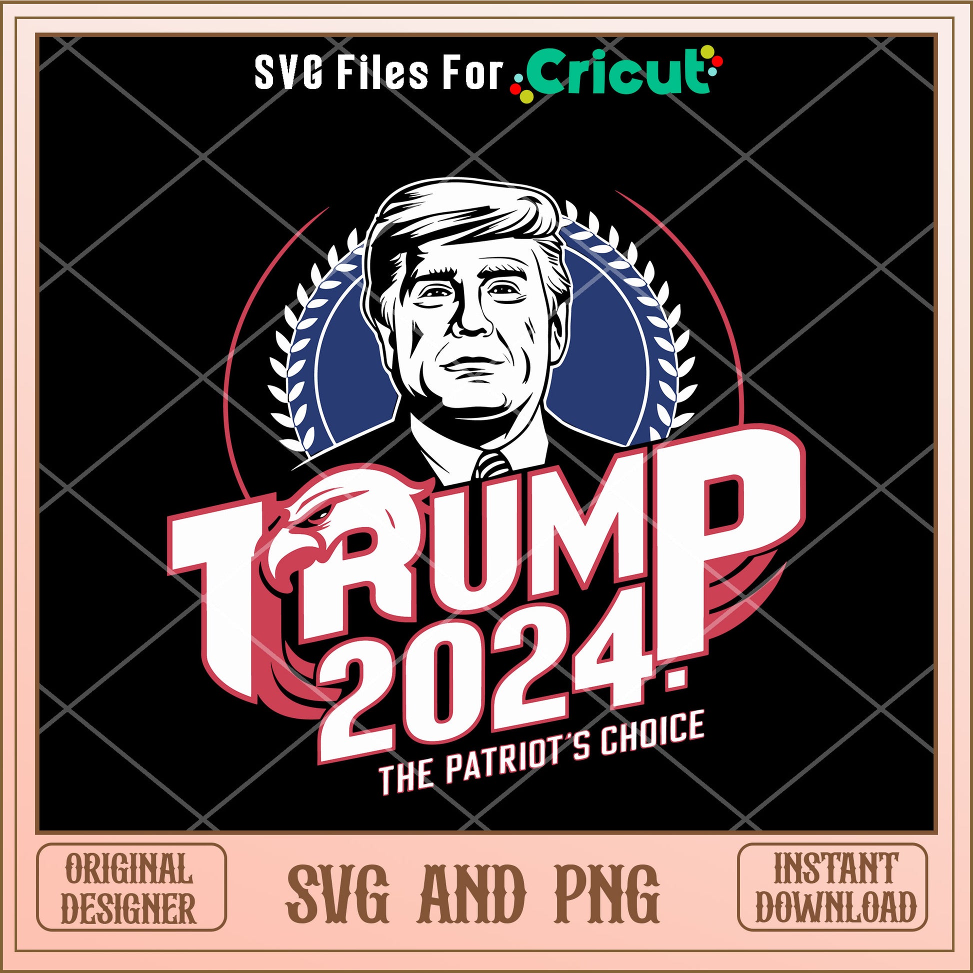 Trump 2024 the patriots choice SVG