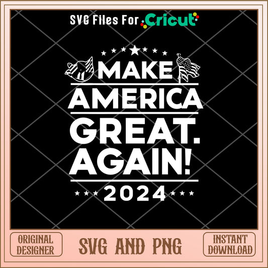 Make america great again 2024 SVG