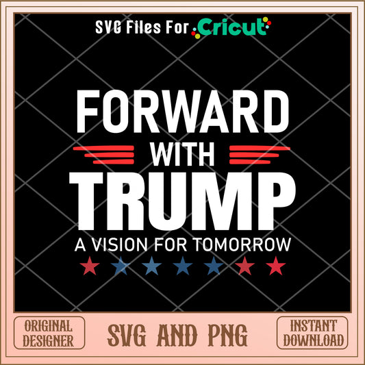 Forward with trump SVG digital download