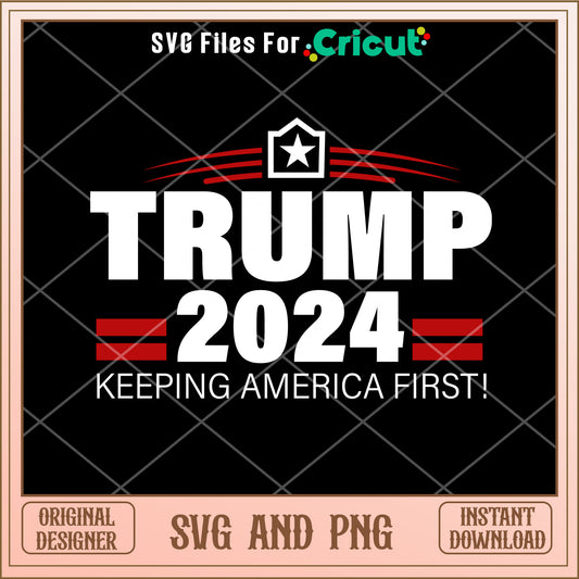 Trump 2024 keeping america first SVG