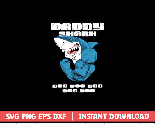 Daddy Shark Doo Doo Doo svg