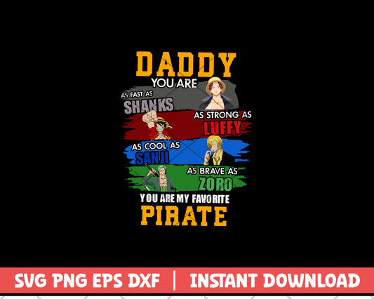 Dad One Piece Shirt svg, Daddy You Are My svg