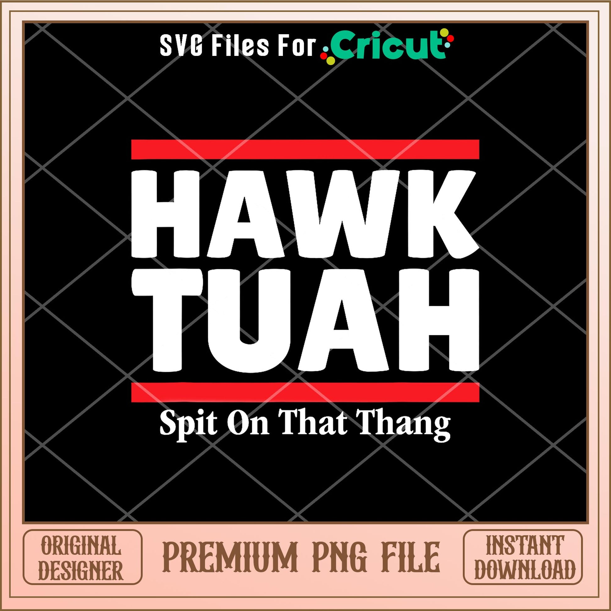 Hawk tuah spit on that thang png