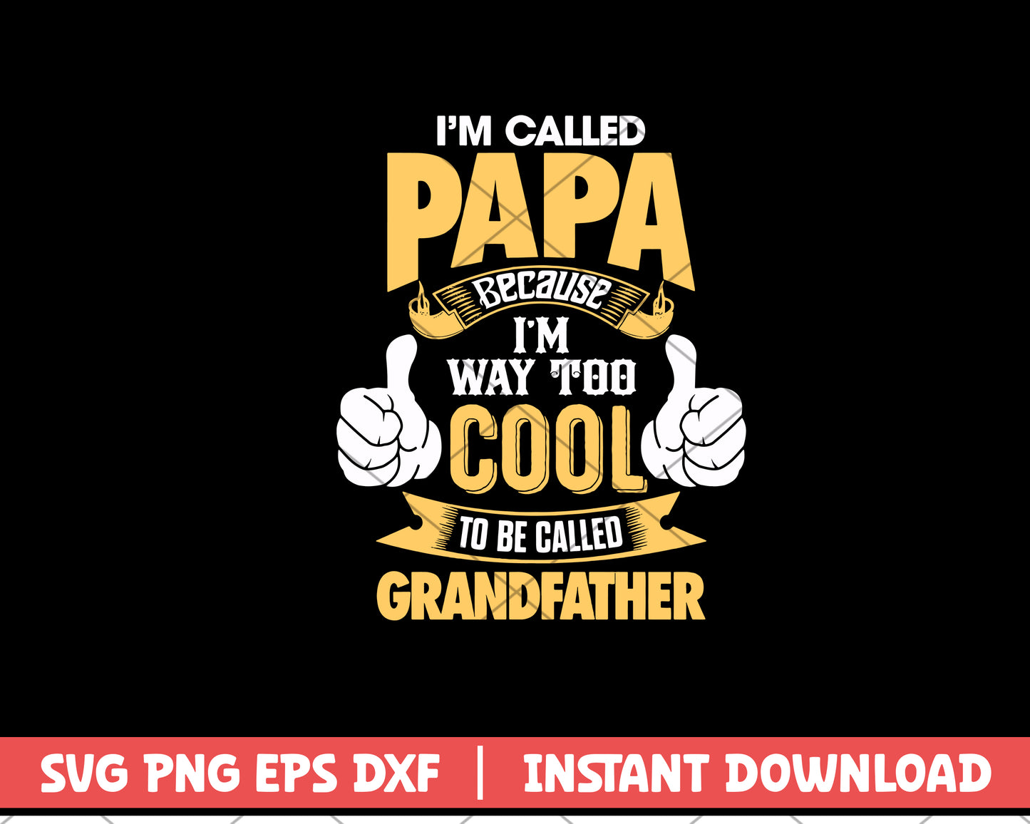 I am called Papa because I am way svg