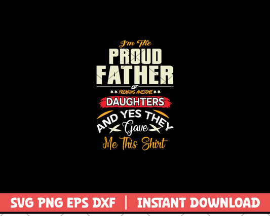 I am the Proud father svg, quotes svg