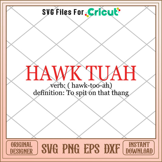 Hawk tuah meaning svg