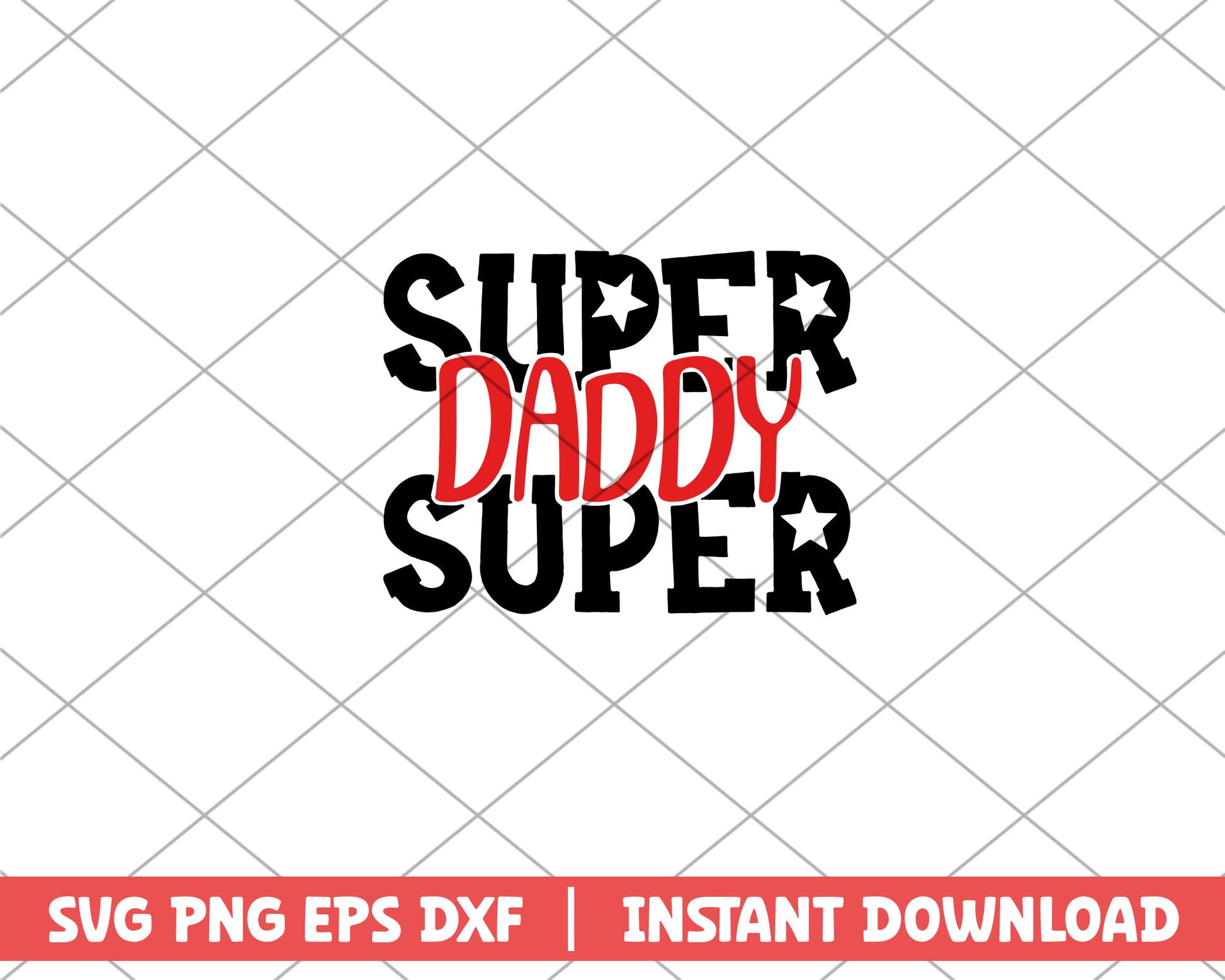 Super Daddy svg, Father's Day svg