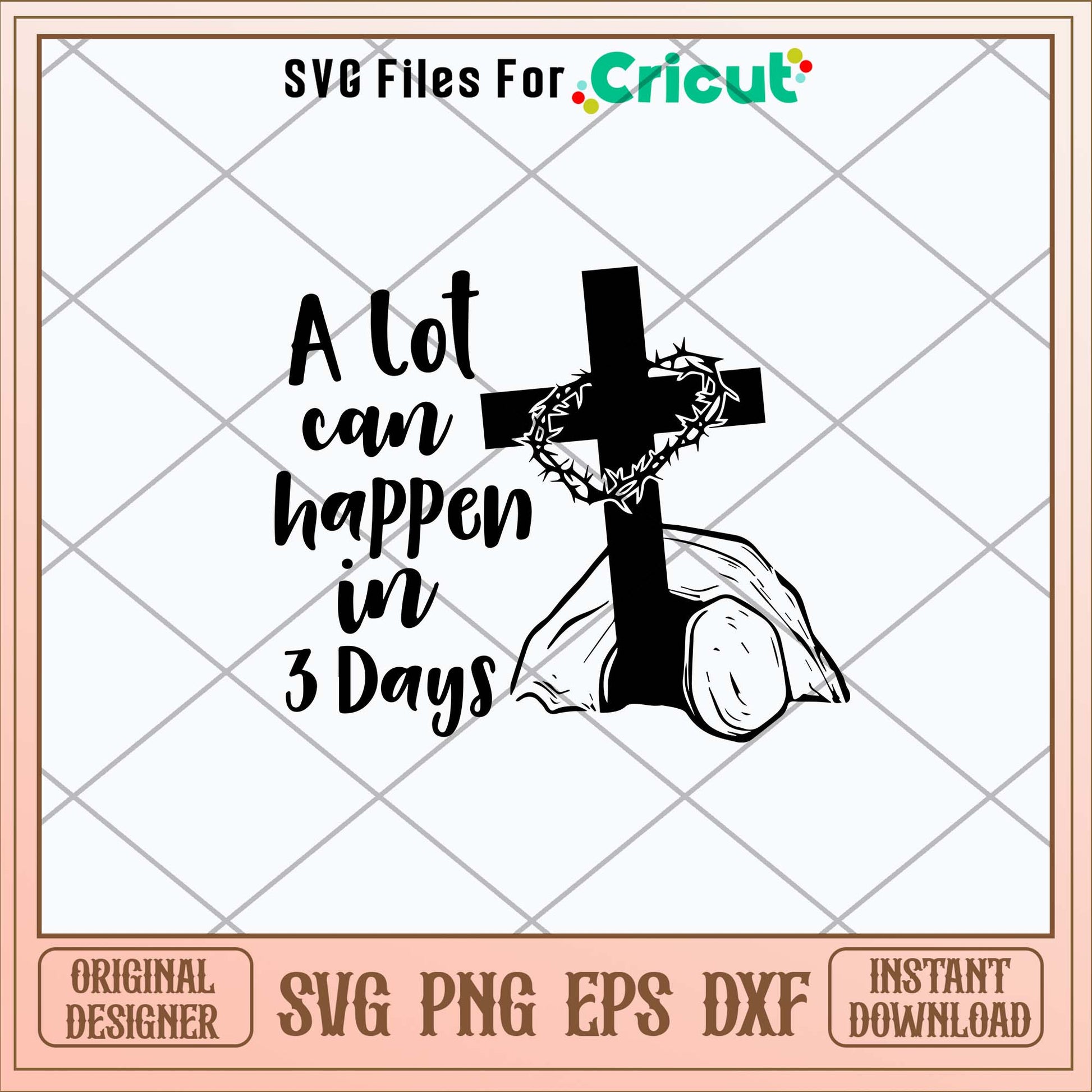 A Lot Can Happen In 3 Days Svg-Svgfilesforcricut