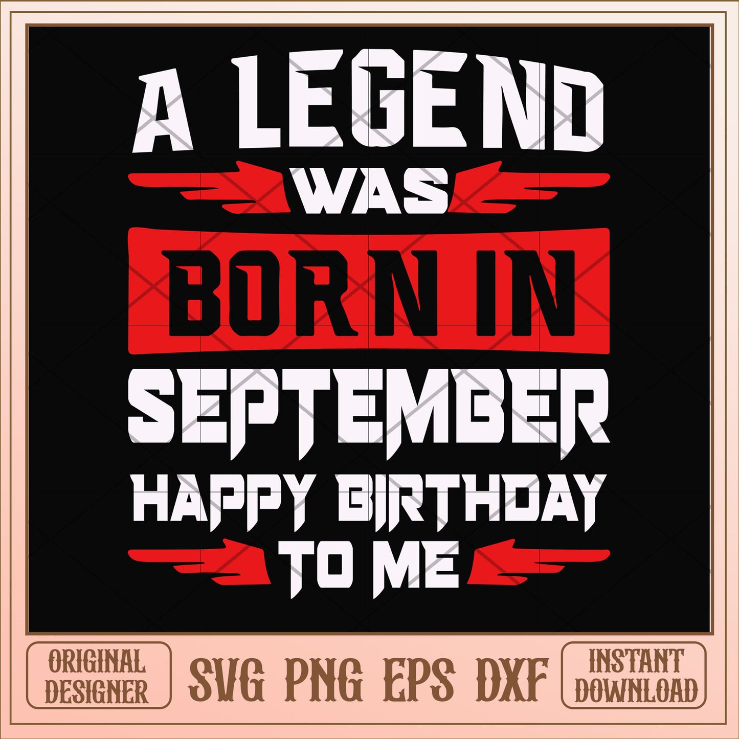A legend was born in September svg, legend svg, birthday svg