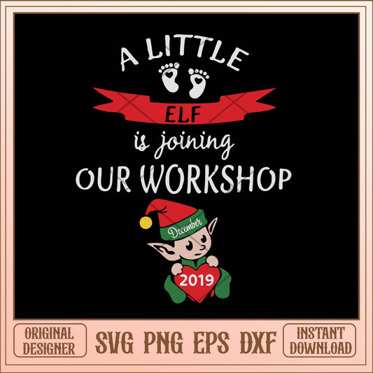 A little is joining our workshop svg, ELF Christmas svg bundle