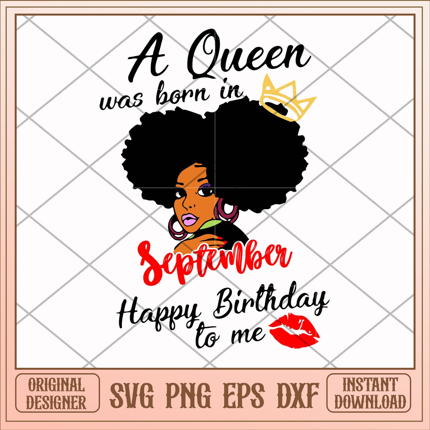 A queen was born in September girl svg, queen svg, birthday svg