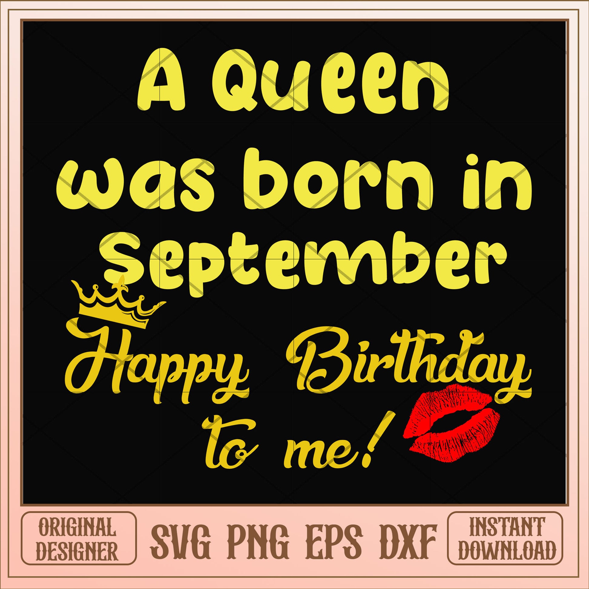 A queen was born in September svg, queen svg, birthday svg