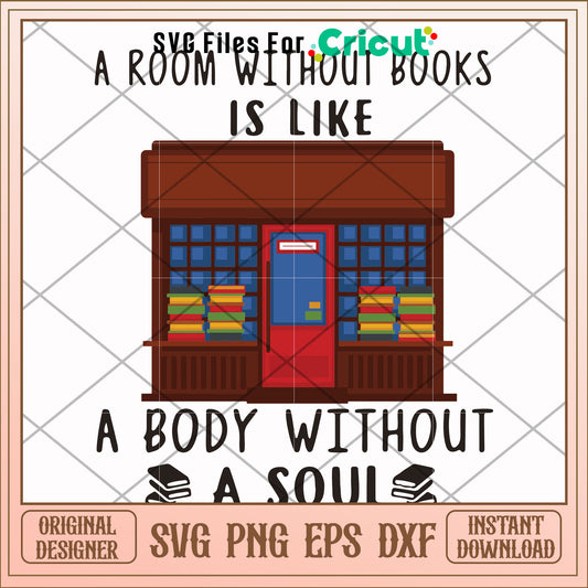 A room without books is like a body without a soul svg, book svg, other svg