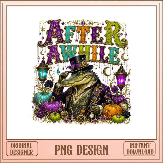 After Awhile Crocodile Mardi Gras PNG, Halloween PNG, Sublimation PNG